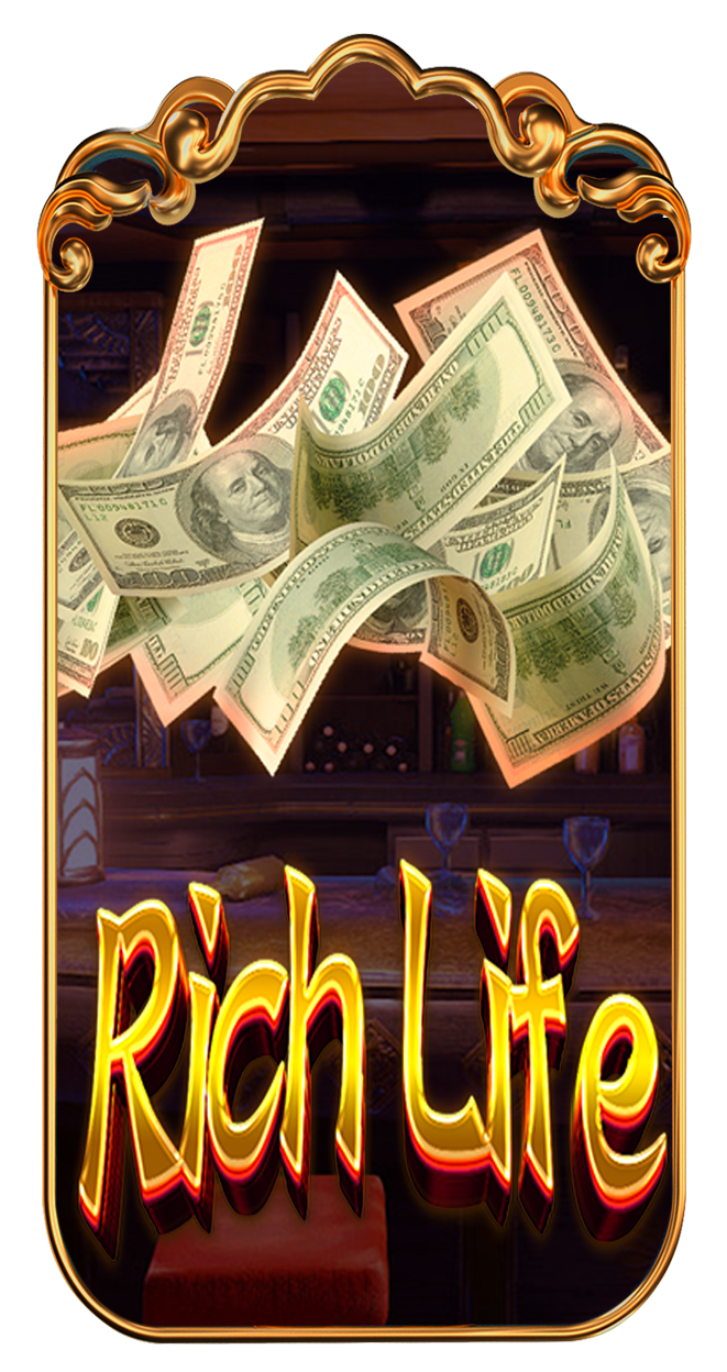 RICH LIFE